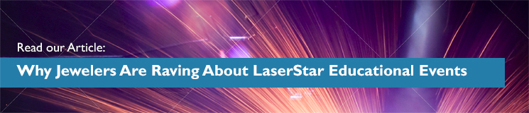 Entérese por qué los joyeros ansían los eventos de capacitación de LaserStar